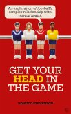Get Your Head in the Game: An Exploration of Football's Complex Relationship with Mental Health
