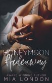 Honeymoon Hideaway Honeymoon Hideaway