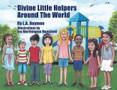 Divine Little Helpers Around The World Divine Little Helpers Around The World