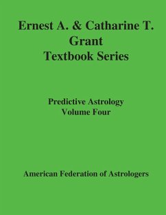 Predictive Astrology - Grant, Catharine T; Grant, Ernest A