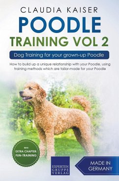 Poodle Training Vol 2 - Dog Training for Your Grown-up Poodle - Kaiser, Claudia