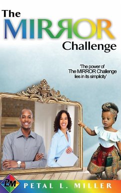 The MIRROR Challenge - Miller, Petal Letitia