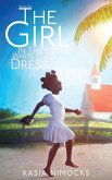 The Girl In The Little White Dress: A Journey of Faith Book One