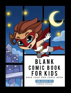 Blank Comic Book for Kids - Young Dreamers Press