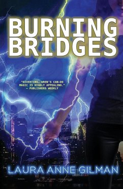 Burning Bridges - Gilman, Laura Anne