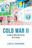 Cold War II: A Guide to What We Can Do; Not a Eulogy