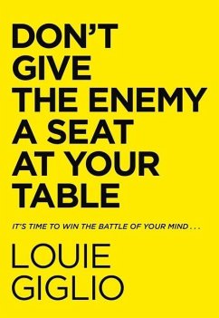 Don't Give the Enemy a Seat at Your Table - Giglio, Louie