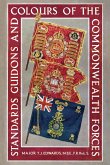 STANDARDS, GUIDONS AND COLOURS OF THE COMMONWEALTH FORCES
