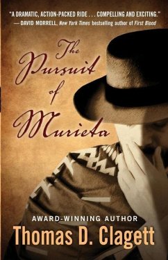 The Pursuit of Murieta - Clagett, Thomas D.