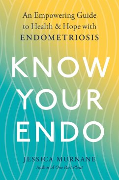 Know Your Endo (eBook, ePUB) - Murnane, Jessica
