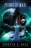 A Princess Made (Rising Princess, #3) (eBook, ePUB) A Princess Made (Rising Princess, #3) (eBook, ePUB)