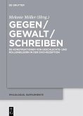 Gegen / Gewalt / Schreiben (eBook, ePUB)