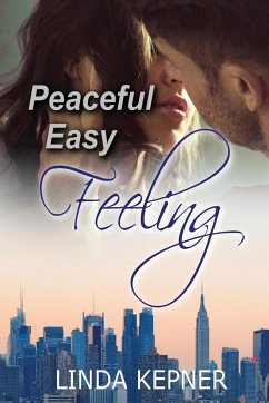 Peaceful Easy Feeling - Kepner, Linda Tiernan