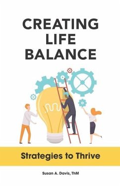 Creating Life Balance: Strategies to Thrive