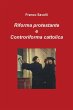 Riforma protestante e Controriforma... - Bild 1