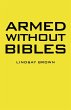Armed Without Bibles - Bild 1