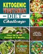 Ketogenic Vegetarian Diet Challenge - Bild 1