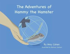 The Adventures of Hammy the Hamster - Cohen, Amy Denise
