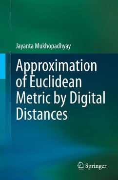 Approximation of Euclidean Metric by Digital Distances - Mukhopadhyay, Jayanta