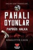 Pahali Oyunlar - Papirüs Halka