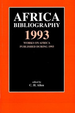 Africa Bibliography 1993: Works on Africa Published During 1993 - Allen, Christopher H.