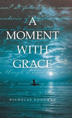 A Moment with Grace - Goodman, Nicholas