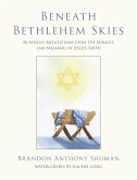 Beneath Bethlehem Skies