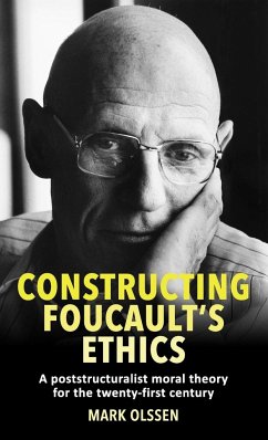 Constructing Foucault's ethics - Olssen, Mark