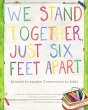 We Stand Together Just Six Feet Apart - Bild 1