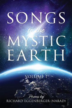 Songs to the Mystic Earth - Eggenberger, Narad Richard M.