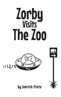 Zorby Visits the Zoo - Pinto, Amrish