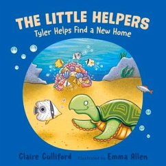 The Little Helpers: Tyler Helps Find a New Home - Culliford, Claire