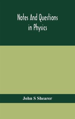 Notes and questions in physics - S Shearer, John