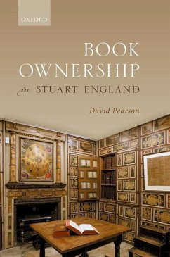 Book Ownership in Stuart England - Pearson, David (Independent Scholar)
