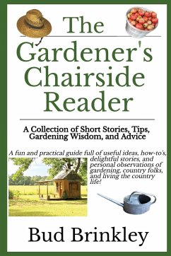 The Gardener's Chairside Reader - Brinkley, Bud