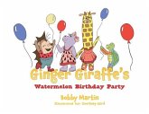 Ginger Giraffe's Watermelon Birthday Party