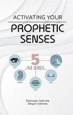 Activating Your Prophetic Senses