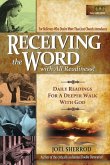 Receiving the Word with All Readiness!: Daily Readings for a Deeper Walk with God