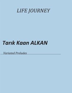 Life Journey: Variated Preludes - Alkan, Tar&