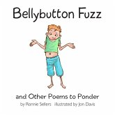 Bellybutton Fuzz and Other Poems to Ponder