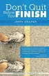 Don't Quit Before You Finish - Bild 1