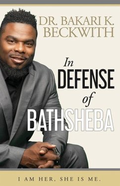 In Defense of Bathsheba - Beckwith, Bakari K.