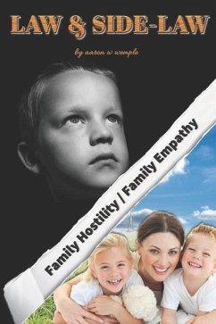 Law & Side-Law: Family Hostility / Family Empathy - Wemple, Aaron W.