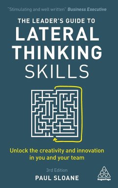 Leader's Guide to Lateral Thinking Skills - Sloane, Paul