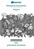 BABADADA black-and-white, Babysprache (Scherzartikel) - Afrikaans, baba - geillustreerde woordeboek