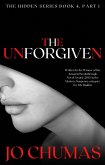 The Unforgiven (The Hidden Series, #4) (eBook, ePUB) The Unforgiven (The Hidden Series, #4) (eBook, ePUB)