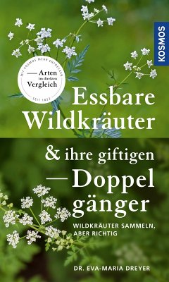 Essbare Wildkräuter und ihre giftigen Doppelgänger (eBook, ePUB) - Dreyer, Eva-Maria