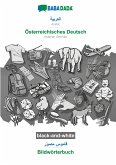 BABADADA black-and-white, Arabic (in arabic script) - Österreichisches Deutsch, visual dictionary (in arabic script) - Bildwörterbuch