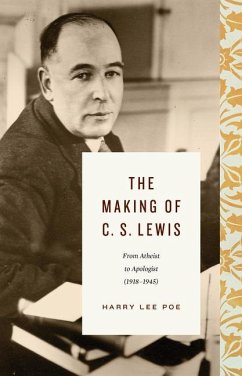 The Making of C. S. Lewis - Poe, Harry Lee