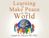 Learning to Make Peace in the World - Bild 1